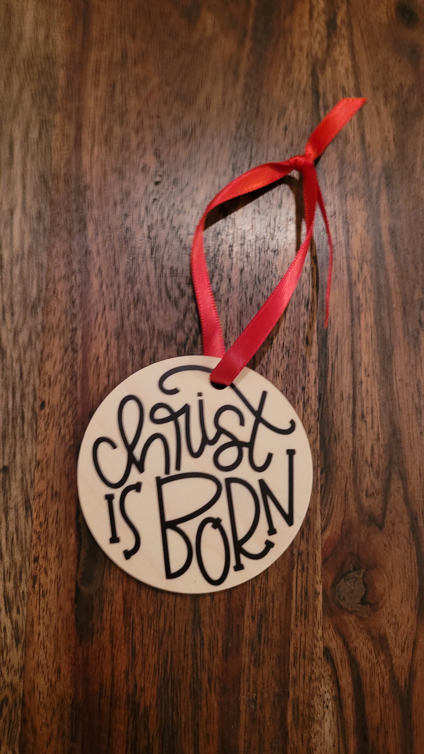 Christ is Born Wooden Ornament