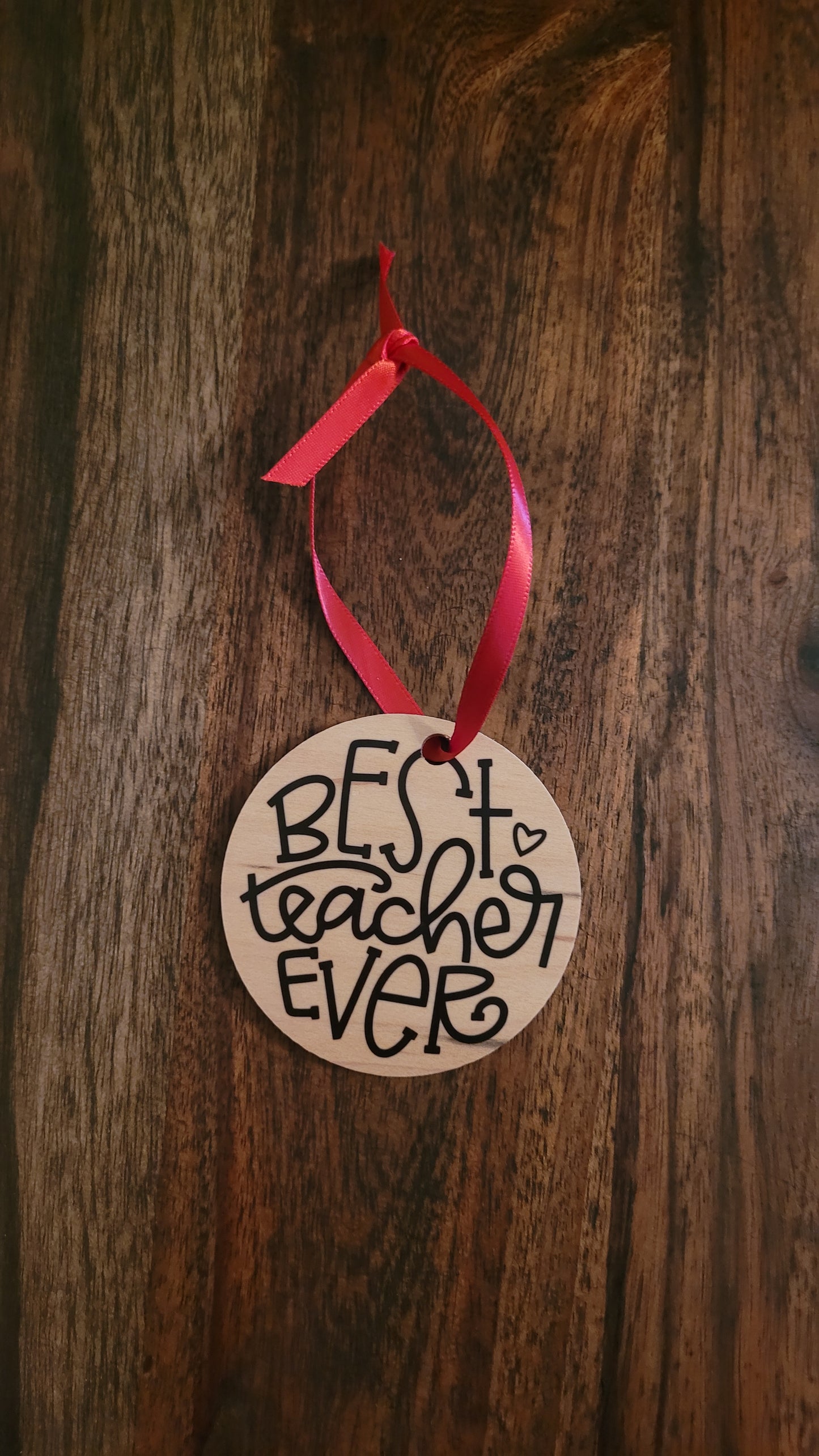 Best Teacher Ever Wooden Ornament